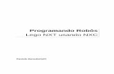 Programando Robôs Lego NXT usando NXC - andrix.com.br´s... · 2 Este texto foi traduzido para o português e disponibilizado gratuitamente com autorização do autor. Sua reprodução