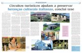 Circuitos turísticos ajudam a preservar heranças culturais ... · nvolvido na questão da cultu-ra ítalo-descendente desde a graduação, Marcelo Panis, no projeto de doutorado,
