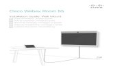 Cisco Webex Room 55 · segura. O produto com o suporte de montagem na parede pesa 35 kg. Escolha as ferragens de montagem adequadas à parede. ... el dispositivo de la fuente de alimentación.