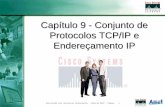Capítulo 9 - Conjunto de Protocolos TCP/IP e ... - lsi.usp.bracacio/CCNA_Cap09Mod01.pdf · hosts em qualquer lugar do mundo. • A Internet é formada por uma rede de redes, sendo