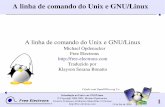 A linha de comando do Unix e GNU/Linux - bootlin.com · Comandos são informados em um terminal de texto, esteja ele em uma janela de um ambiente gráfico ou em um console no ...
