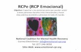 RCPe (RCP Emocional) - emotional-cpr.org · D. Cuidado informado del trauma: a la persona en crisis le preguntamos ^Qué pasó" en vez de Cuál es el problema. E. Prevención del