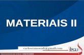 MATERIAIS II - portalunisaude.com.br II 2018.pdf · Água magnetizada norte Água magnetizada sul • Misture o conteúdo das duas garrafas para obter a água magnetizada. CARLOS