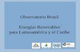 Observatorio Brasil Energías Renovables para ...renenergyobservatory.org/uploads/media/presentation_cicero_bley_02.pdf · Plataforma alimentada con diferentes tipos de tecnologías