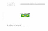 Guia Pa s 2011 - trabajobrasil.webnode.es · Brasil Elaborada por la Oficina Económica y Comercial ... Organización administrativa y territorial del Estado 13 1.4.3. La Administración