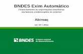 BNDES Exim Automático - abimaq.comabimaq.com/Arquivos/Html/DEFI/Dowloads/apres_bndes_12.07.pdf · Bancos credenciados do BNDES –contatos PARAGUAI Banco Ita ... Marcelo Rojas Decut