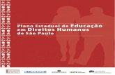 Plano Estadual de Educação em Direitos Humanos de · A construção do Plano Estadual de Educação em Direitos Humanos para o Estado de São Paulo vem como demanda histórica do
