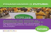 FINANCIANDO O FUTURO - campaignforeducation.org · promessas ambiciosas para o financiamento de educação pública de qualidade, inclusiva, justa e gratuita para todos. O pacote