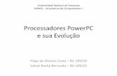 Processadores PowerPC e sua Evolução - ic.unicamp.brducatte/mo401/1s2011/T2/Apresentacoes/G06... · –Possuia metade dos circuitos dos outros computadores da época. Surgimento
