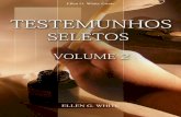 Testemunhos Seletos 2 (2008) - Centro de Pesquisas Ellen G ... Seletos 2.pdf · Prefácio O período de dezenove anos, através do qual se estendem os conselhos contidos neste volume,