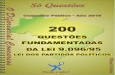 1 200 Questões Fundamentadas da LEI 9.096/95odiferencialconcursos.com.br/attachments/1698_LEI DOS PARTIDOS... · Art. 5° da Lei 9096/95 5. Resposta: C Fundamento ... – Brasília,