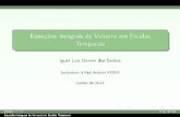 Equações Integrais de Volterra em Escalas Temporaissugarcane.icmc.usp.br/PDFs/Santos_I.pdf · Equações Integrais de Volterra em Escalas empTorais Iguer Luis Domini dos Santos