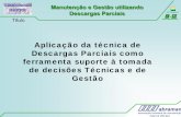 Aplicação da técnica de Descargas Parciais como ferramenta ... · Slide 3 ep1 A Petrobras, por intermédio de sua Unidade de Negócio da Industrialização do Xisto (SIX), situada