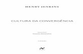 CULTURA DA CONVERGÊNCIA · (edição em língua portuguesa para o Brasil) TÍTULO ORIGINAL Convergence Culture CAPA Thiago Ventura Luiza Franco ... “Venere no altar da convergência”: