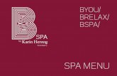 BYOU/ BRELAX/ BSPA/ - Hotéis Altis, A Alma de Lisboa ... e Menus/Spa/Menu BSpa.pdf · Uma fantástica massagem de aromaterapia com técnicas neuro-musculares, de reflexologia podal