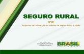 SEGURO RURAL - agricultura.gov.br · O produtor deve procurar uma corretora que opere com uma das seguradoras habilitadas pelo MAPA para formalizar a apólice de seguro rural. ...