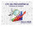 Senador Paulo Paim - ieprev.com.br · as contas da Previdência Social brasileira. Entre abril e outubro de 2017, foram realizadas 31 audiências públicas e ouvidos 144 especialistas