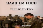 saab em foCo - Saab Defence and Security · Com o Governo brasileiro saab em foCo. Uma parceria qUe se solidifica a cada dia e que ... mas sim uma ação efetiva do poder militar,