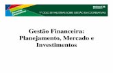 Gestão Financeira: Planejamento, Mercado e Investimentos · Gestão Financeira: Planejamento, Mercado e Investimentos. Finanças Podemos definir finanças como a arte e a ciência