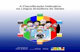 A Classificação Indicativa na Língua Brasileira de Sinais · - Associação dos Proissionais Tradutores/Intérpretes de LIBRAS (APIL) - Associação Trabalhista de Defesa dos Direitos