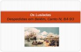Os Lusíadas Despedidas em Belém, Canto IV, 84-93 · 2ª Parte (estrofe 87 à estrofe 92)