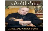 Venite adoremus - odnmedia.s3.amazonaws.com · INTRODUÇÃO Este livro recolhe fragmentos das cartas que, mensalmente, Dom Javier Echevarría escreveu durante anos aos fiéis do Opus