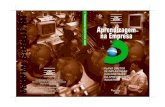 Aprendizagem na Empresa - arquivos.portaldaindustria.com.brarquivos.portaldaindustria.com.br/app/conteudo_24/2012/07/05/145/... · Walter Vicioni Gonçalves SENAI/SP Luis Adriano