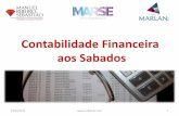 Contabilidade Financeira aos Sabados - Manuel Ribeiro ... 4 Demonstracoes... · Composição do DRE ... Contabilidade Geral Construção do Balanco Activo Activos Não Correntes ...