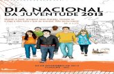 DIA NACIONAL DA JUVENTUDE 2013 - guaxupe.org.brguaxupe.org.br/wp-content/uploads/2013/10/SUBSÍDIO.pdf · 8 Juventude e Missão INTRODUÇÃO O Dia Nacional da Juventude 2013 (DNJ),
