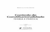 Controle de Constitucionalidade · do Controle de Constitucionalidade no Brasil e no direito comparado. O Livro foi revisto, atualizado e ampliado, sobretudo em razão das novas emen-