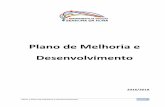 Plano de Melhoria e Desenvolvimentoagrupamento-sra-hora.net/ficheiros/d3737370cNBcwP95lS.pdf · ... A articulação dos processos de autoavaliação com os eixos, ... da Língua Portuguesa,