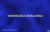 INTRODUÇÃO À OPTICA FÍSICA - repositorium.sdum.uminho.ptrepositorium.sdum.uminho.pt/.../46960/1/Introducao_OpticaFisica.pdf · A luz tem caracter dual: os fenômenos de reflexão,