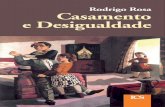 Rodrigo Rosa Casamento e Desigualdade - repositorio.ul.ptrepositorio.ul.pt/bitstream/10451/22831/1/ICS_RRosa_Casamento_LAN.pdf · mento Escolha do Cônjuge e Modos de Construção