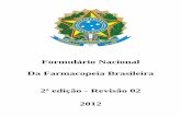 Formulário Nacional Da Farmacopeia Brasileira 2ª edição ... · Empresa Brasileira de Pesquisa Agropecuária - Embrapa . JOSÉ ANTONIO DE OLIVEIRA BATISTUZZO . Faculdade Oswaldo