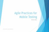 Agile Practices for Mobile Testing - scrumrio.comscrumrio.com/wp-content/uploads/2014/09/Agile-Mobile-Testing.pdf · manuais para ajudar a preparar aplicativos para serem aceitos