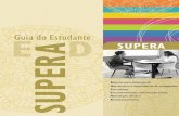 Guia do Estudante - /material/mtd/pdf/SUP/SUP_Guia.pdf  Universidade Federal de S£o Paulo Soraya