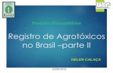 Registro de Agrotóxicos no Brasil - esalq.usp.br · Marco Regulatório - Brasil Lei 7.802/1989 Decreto 4.074/2002 Federal –Portarias, Instruções Normativas, Resoluções etc