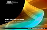 Educação e HIV - unesdoc.unesco.orgunesdoc.unesco.org/images/0024/002466/246612POR.pdf · As indicações de nomes e a apresentação do material ao longo deste livro não implicam