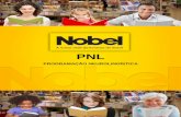 PROGRAMAÇÃO NEUROLINGÍSTICA - nobelnews.riser.com.brnobelnews.riser.com.br/wp-content/uploads/2015/08/PNL-Nobel.pdf · mudança de comportamento que se ocupa de estudar a forma