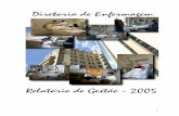 Relatorio Gestao 2005 - Hospital São Paulo · implantado o indicador de treinamento de pessoal de enfermagem baseado na metodologia do Controle de ... homem/ano) hora/homem/treinamento