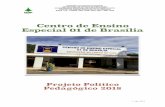 Centro de Ensino Especial 01 de Brasília - se.df.gov.br · Quanto a clientela, os professores refletiram sobre os estudantes e suas realidades sociais, econômicas, mobilidade, aspectos