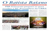 Ano LXXXVI - batista.org.br · A Primeira Igreja Batista em Itamaraju recebe-rá, pela primeira, a As-sembleia Anual da Convenção Batista Baiana, maior evento da denominação batista