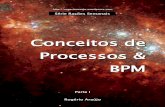 Conceitos de Processos & BPM - Professor Rogerão Araújo · B) amplamente distribuídos e customizados por meio de fronteiras. C) dependentes e que dêem suporte à inteligência