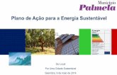 Plano de Ação para a Energia Sustentável - Go · PDF fileAumento da necessidade de água Aumento de infestantes, pragas e doenças ... Consumo de energia no Concelho de Palmela