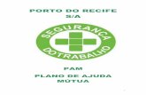 PORTO DO RECIFE S/A · Plano de Ajuda Mútua do Porto do Recife, cujos participantes (Instituições, Órgãos Públicos e Empresas), deverão informar oficialmente, os nomes, cargos