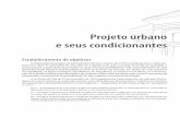Projeto urbano e seus condicionantes - videolivraria.com.br · Para Andrade e Romero (2007) o projeto de parcelamento sustentável possui três etapas: a pri- meira constitui-se do