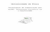 WINDOWS 95: CONTEÚDOS - consilr.info.uaic.roconsilr.info.uaic.ro/uploads_lt4el/resources/docporTecnologias de... · Web viewUniversidade de Évora. Tecnologias de Comunicação por