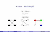 Grafos - Introduçãopribeiro/aulas/daa1415/slides/5_grafos_03112014.pdf · Os grafos s~ao ubiquos na Ci^encia de Computadores e est~ao presentes, implicita ou explicitamente, em