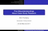 Five Misunderstandings About Case-Study Research · são de maior valor que conhecimentos especíﬁcos, práticos (dependentes do contexto). 2. Não se pode generalizar com base