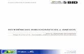 REFERÊNCIAS BIBLIOGRÁFICAS e ANEXOS - 2018 · DNIT. (2005). Manual de Projeto de Interseções. Departamento Nacional de Infraestrutura de Transportes. Diretoria de Planejamento